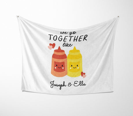 We Go Together Ketchup Mustard Valentines Anniversary Fleece Mink Blanket Gift