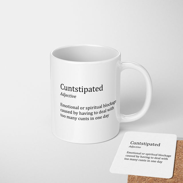 C*nstipated Rude Funny Cheeky Gift Coffee Tea Mug + Coaster Option For Him Her