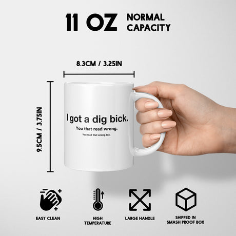I Got A Dig Bick Rude Funny Cheeky Gift Coffee Tea Mug + Coaster Option Him Her