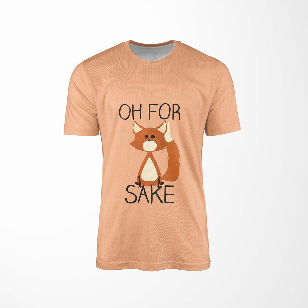 Oh For Fox Sake Saying Custom Personalised T-Shirt Unisex Choose Your Colour