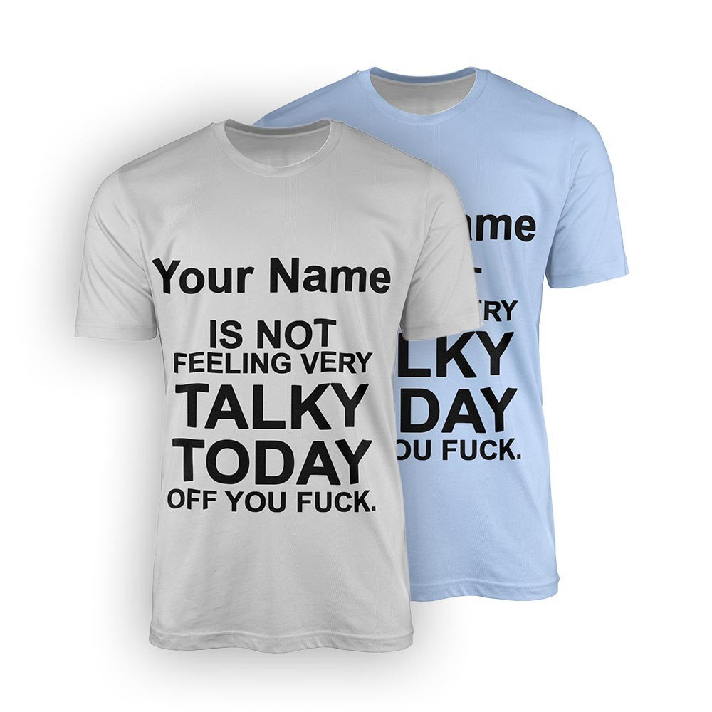 Personalised Not Very Talky Custom All-Over Printed T-Shirt Choose Colour Unisex