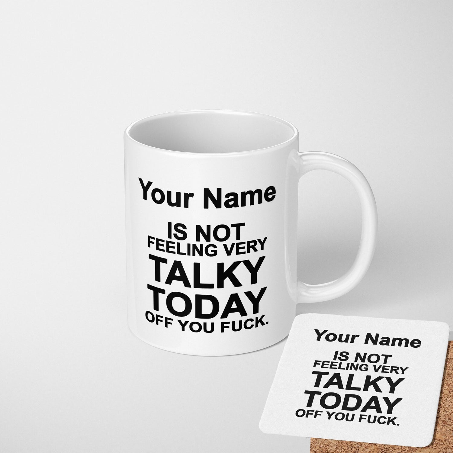 Not Very Talky Rude Cheeky Funny Gift Coffee Tea Mug Coaster + Option Him Her