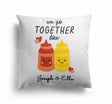 We Go Together Ketchup + Mustard Valentines Love Square Filled Cushion Decor