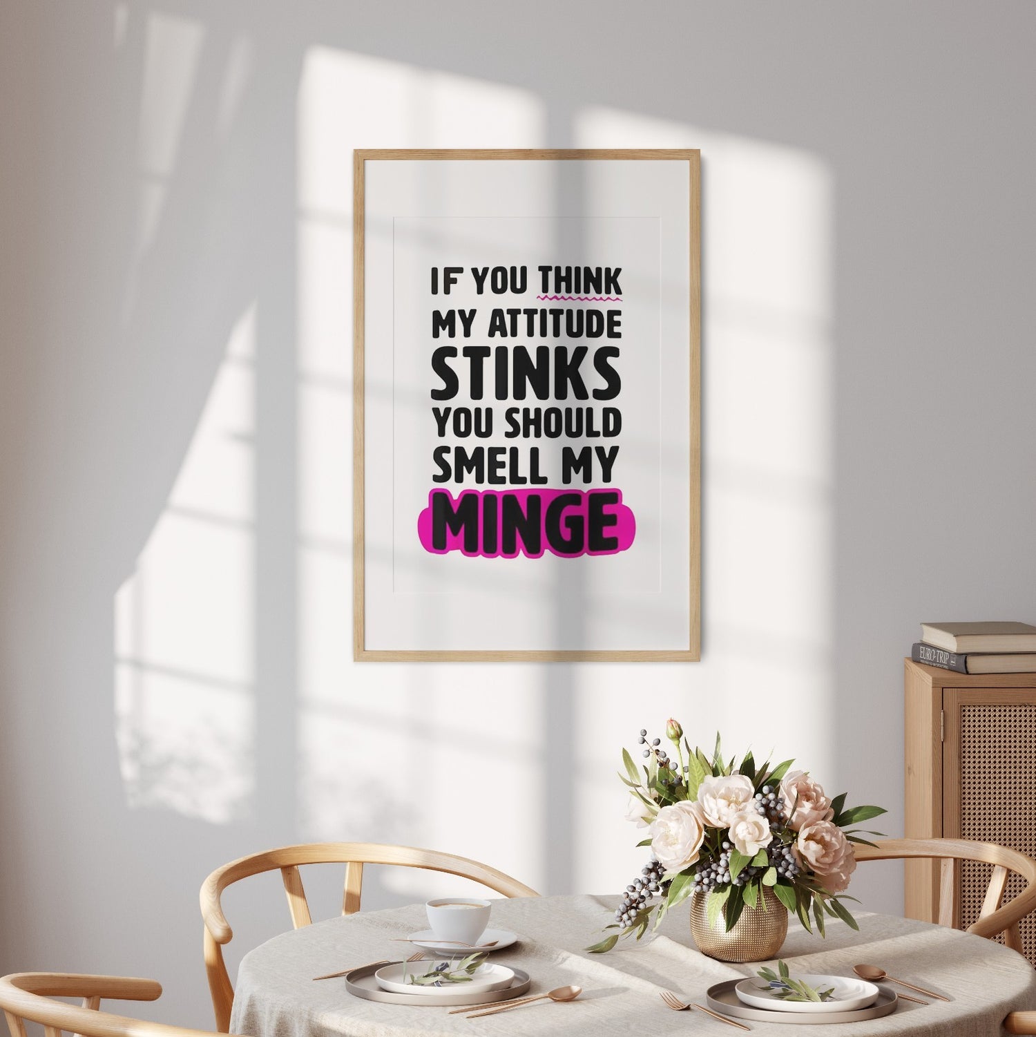 Personalised Your Attitude Stinks Custom Wall Art Poster Quantity Print Decor