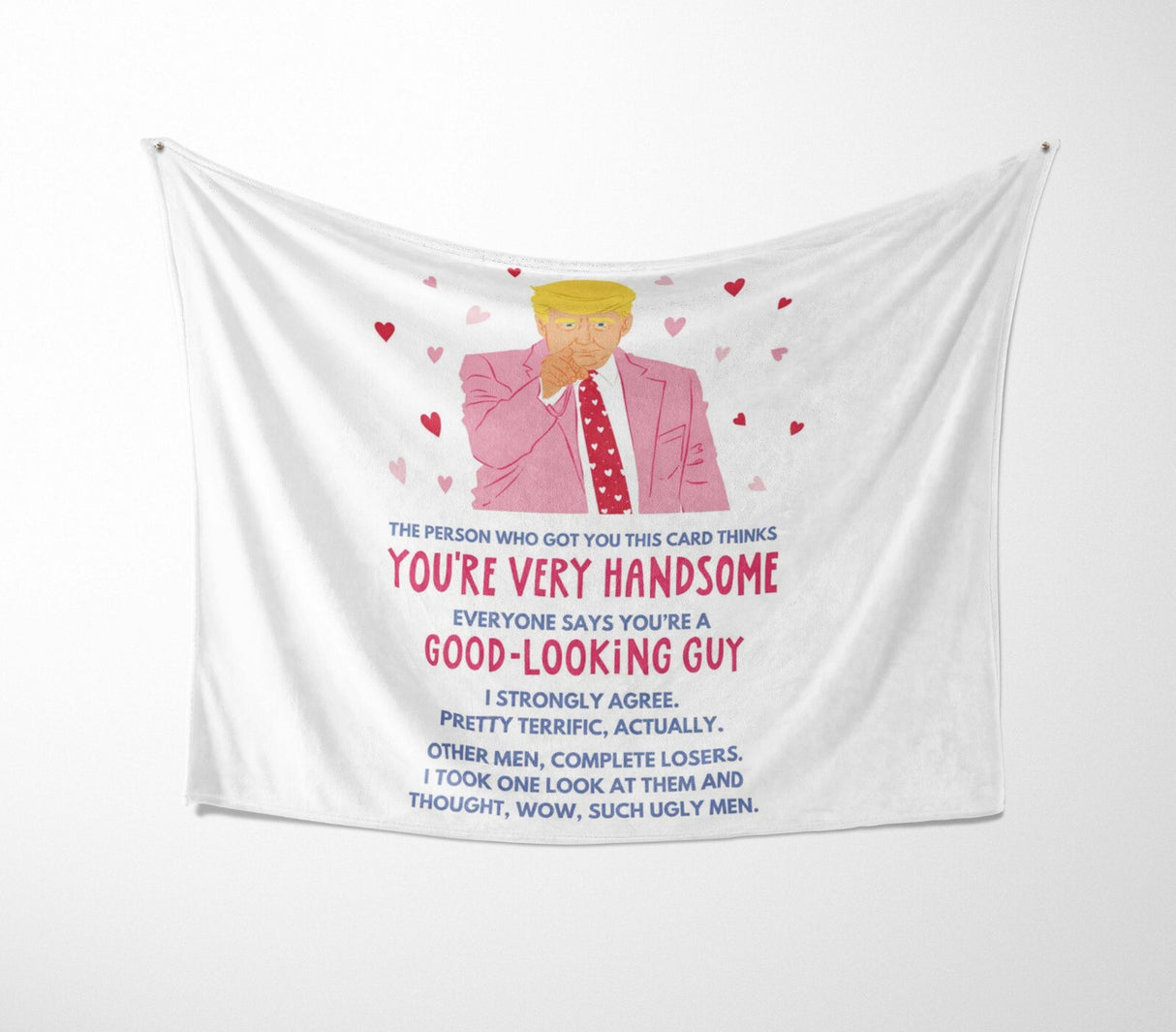 Trump You're Handsome Cute Love Valentines Anniversary Fleece Mink Blanket Gift