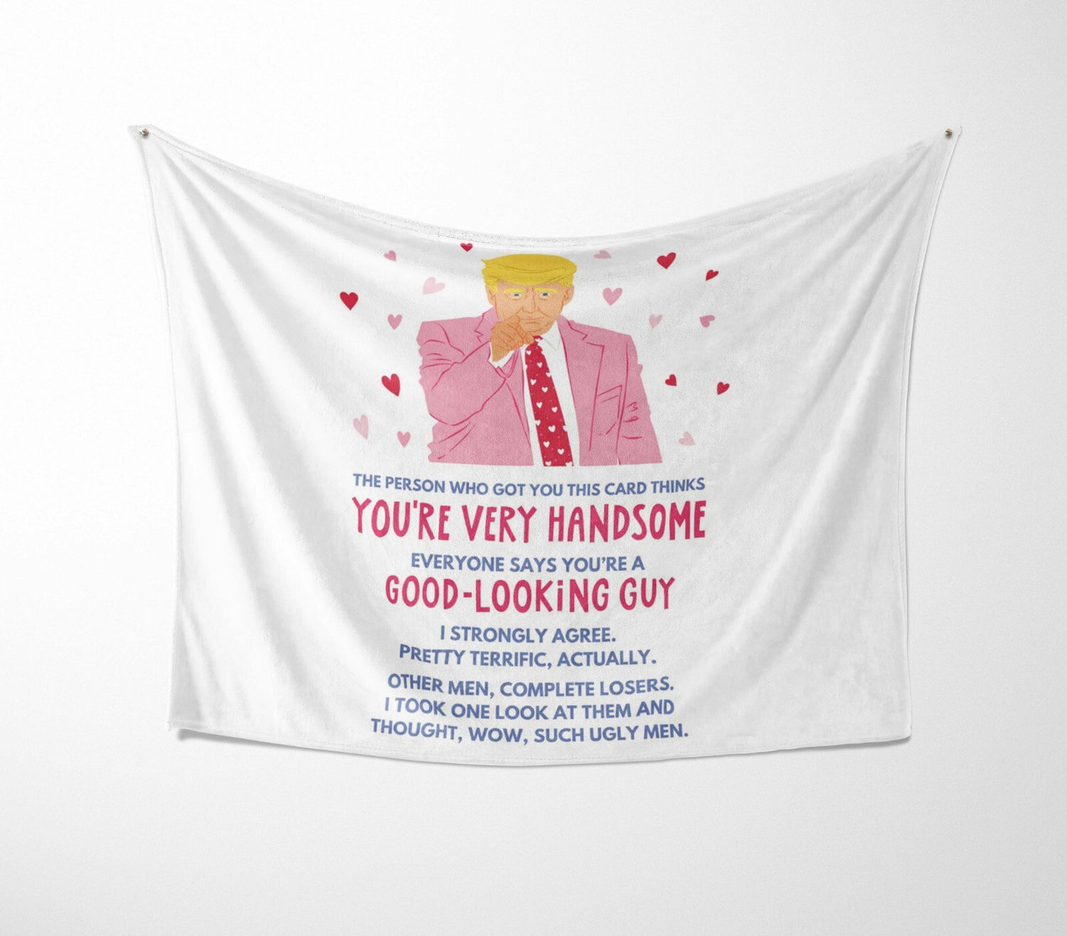 Trump You're Handsome Cute Love Valentines Anniversary Fleece Mink Blanket Gift