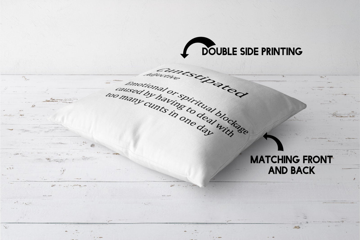 C*nstipated Custom Colour Rude Funny Novelty Square Filled Cushion Decor Gift