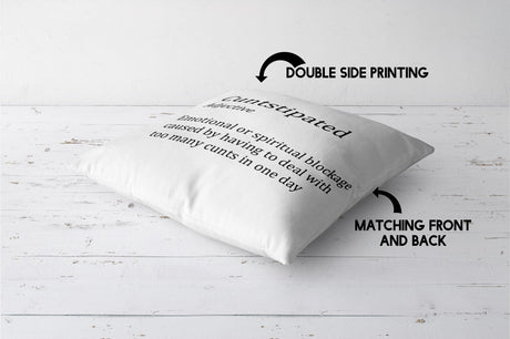 C*nstipated Custom Colour Rude Funny Novelty Square Filled Cushion Decor Gift