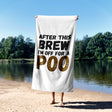 After This Brew Rude Funny Joke Custom Coloured Novelty Beach Bath Sheet Towel