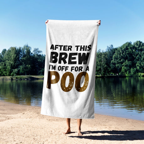 After This Brew Rude Funny Joke Custom Coloured Novelty Beach Bath Sheet Towel
