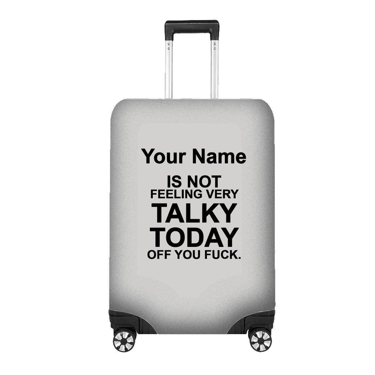 Not Very Talky Rude Funny Custom Name Luggage Cover Personalise Suitcase Protect