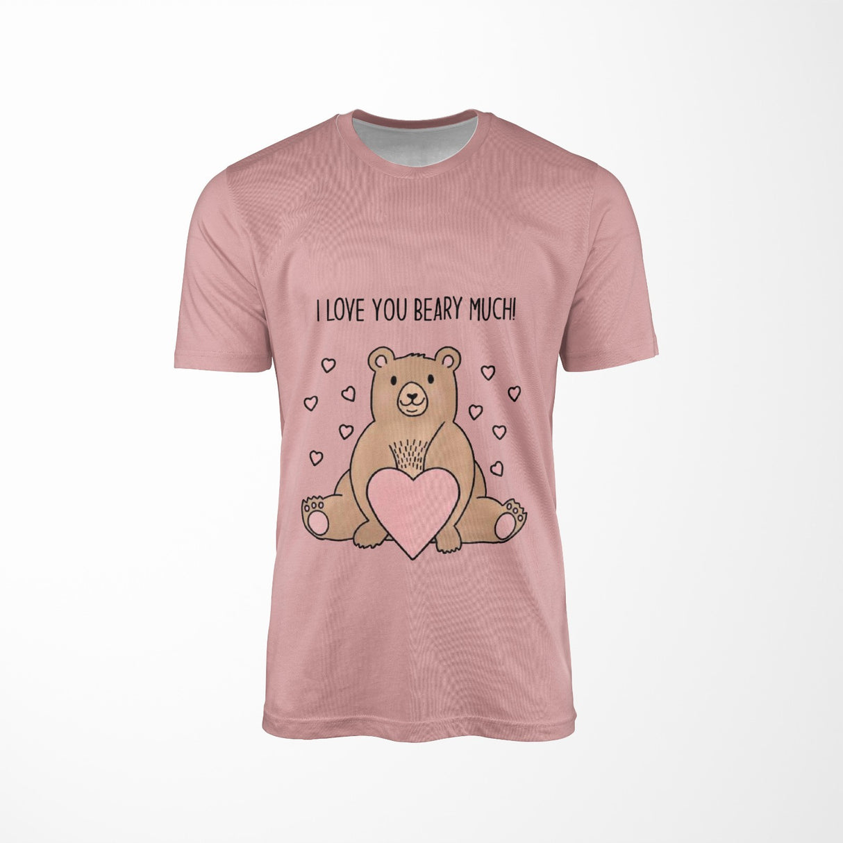 I Love You Beary Much Personalised Custom Printed T-Shirt Unisex Choose Colour
