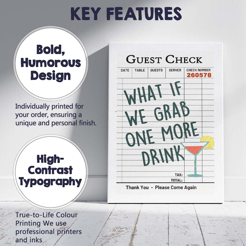 What If We Grab One More Drink Guest Check Typography Canvas Wall Art Print Decor Picture Ready to Hang