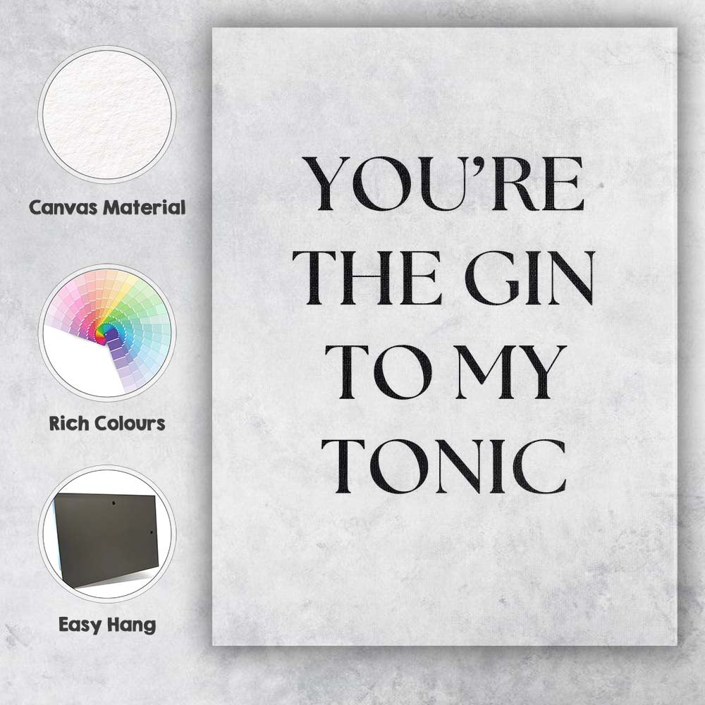 Youre The Gin To My Tonic Elegant Typography Kitchen Quote Canvas Wall Art Print Decor Picture Ready to Hang