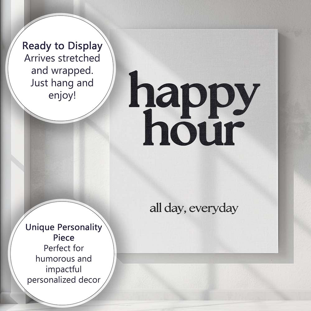 Modern Happy Hour All Day Everyday Typography Canvas Wall Art Print Decor Picture Ready to Hang