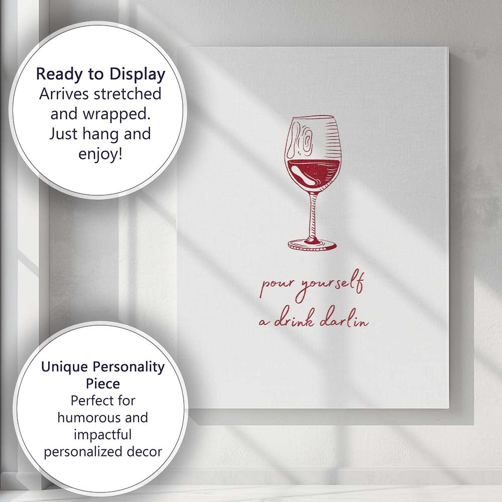 Minimalist Red Wine Glass Line Art With Pour Yourself A Drink Darlin Typography Canvas Wall Art Print Decor Picture Ready to Hang