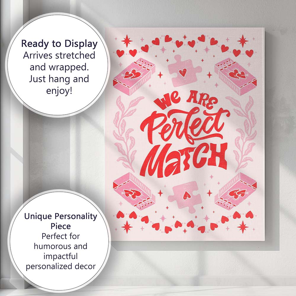 We Are Perfect Match Romantic Valentines Typography Canvas Wall Art Print Decor Picture Ready to Hang
