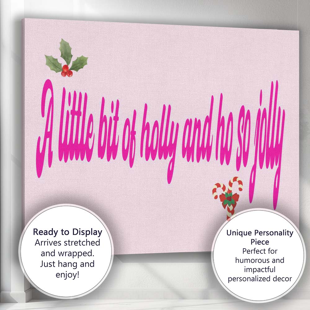 Pink Christmas Holly Quote Typography Festive Wall Art Canvas Wall Art Print Decor Picture Ready to Hang