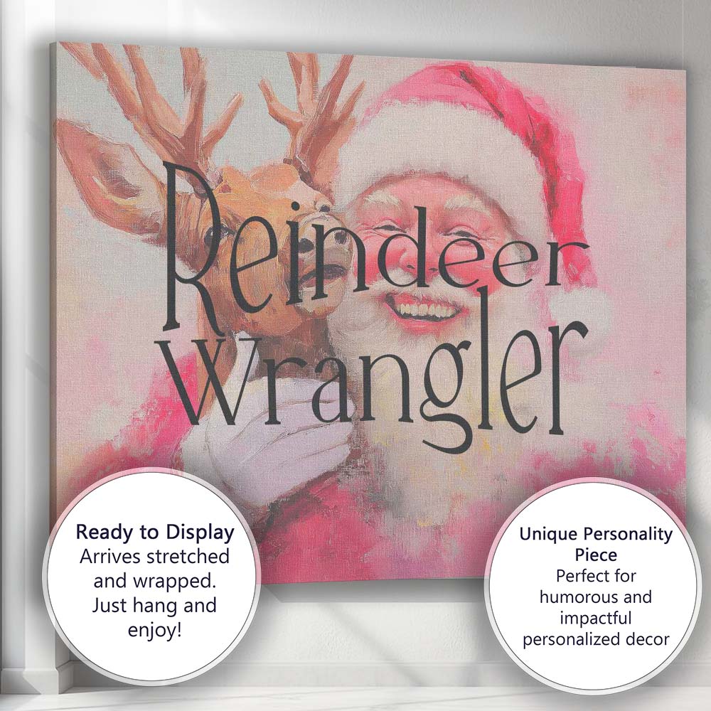 Reindeer Wrangler Santa Claus Christmas Humour Typography Canvas Wall Art Print Decor Picture Ready to Hang