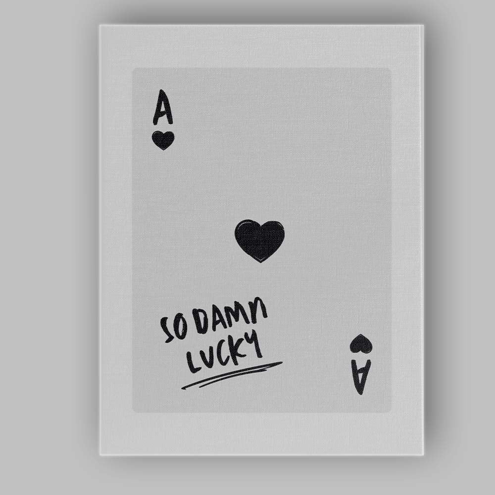 Minimalist Black Ace of Hearts So Damn Lucky Typography Playing Card Canvas Wall Art Print Decor Picture Ready to Hang