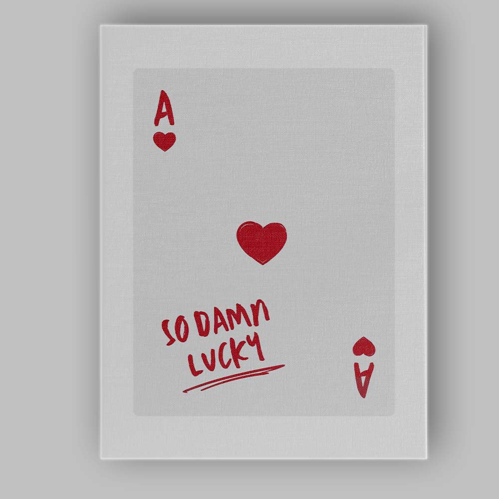 Minimalist Red Ace of Hearts So Damn Lucky Typography Playing Card Canvas Wall Art Print Decor Picture Ready to Hang