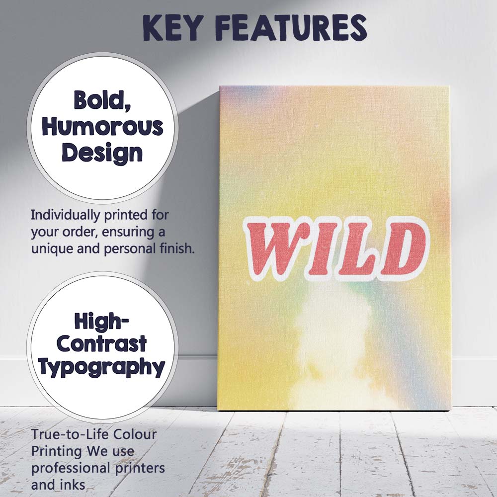 Pastel Wild Typography Minimalist Retro Quote Design Canvas Wall Art Print Decor Picture Ready to Hang