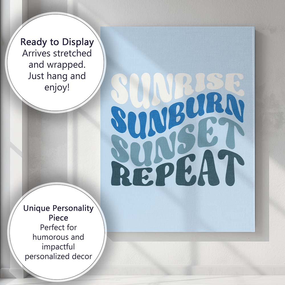 Sunrise Sunburn Sunset Repeat Coastal Typography Canvas Wall Art Print Decor Picture Ready to Hang