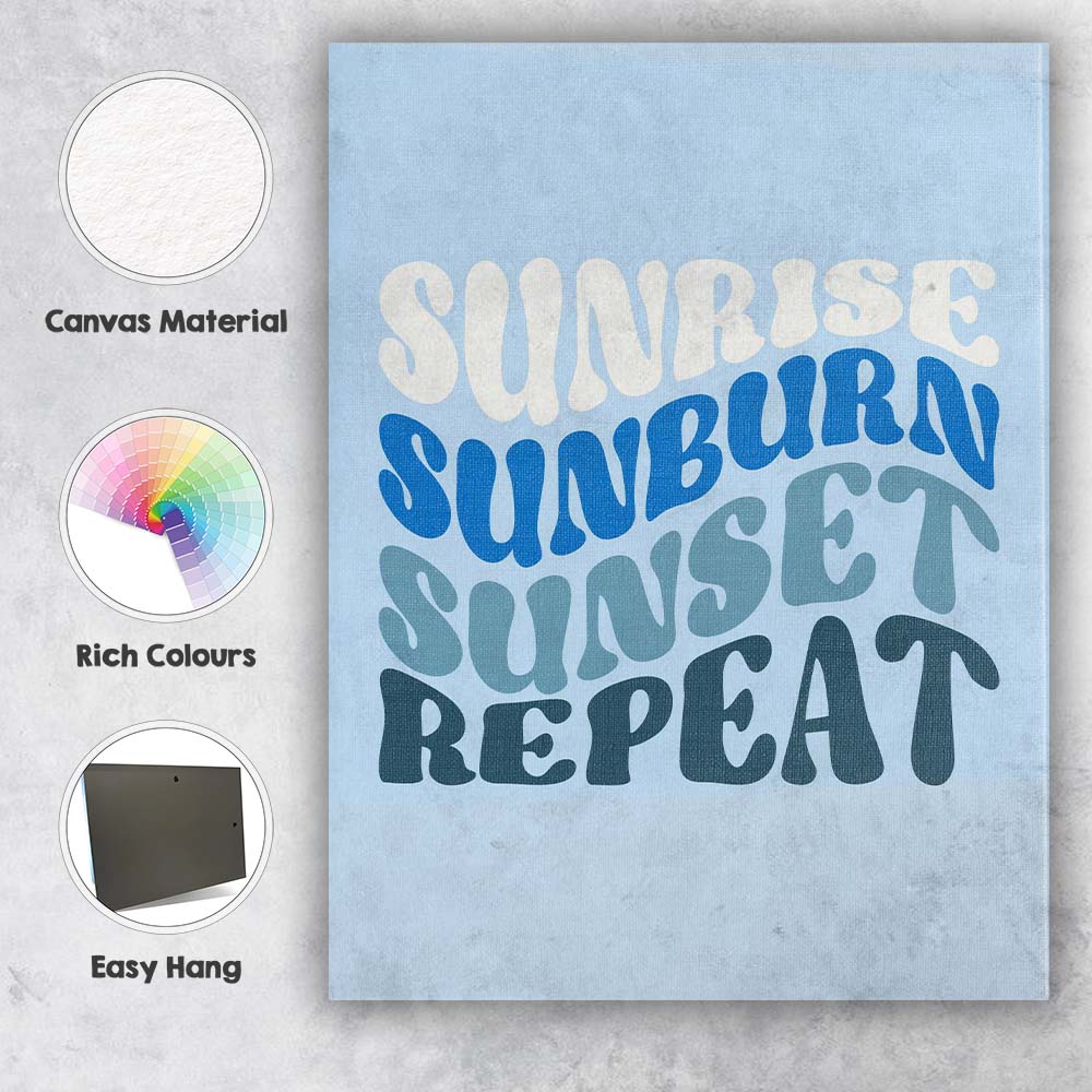 Sunrise Sunburn Sunset Repeat Coastal Typography Canvas Wall Art Print Decor Picture Ready to Hang