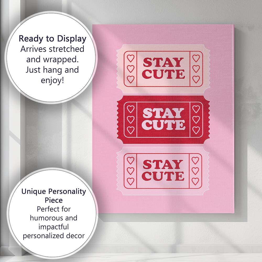 Stay Cute Valentine Ticket Graphic Canvas Wall Art Print Decor Picture Ready to Hang