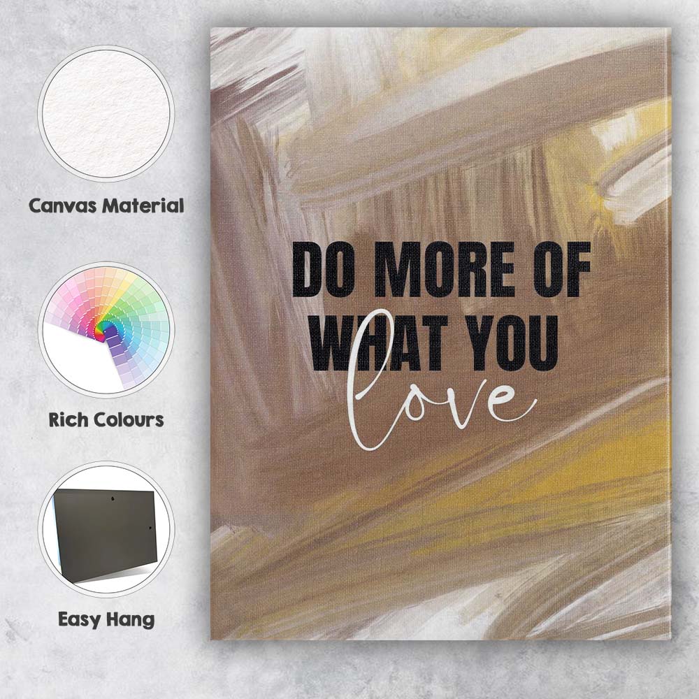 Abstract Neutral Brushstroke Do More Of What You Love Motivational Typography Canvas Wall Art Print Decor Picture Ready to Hang