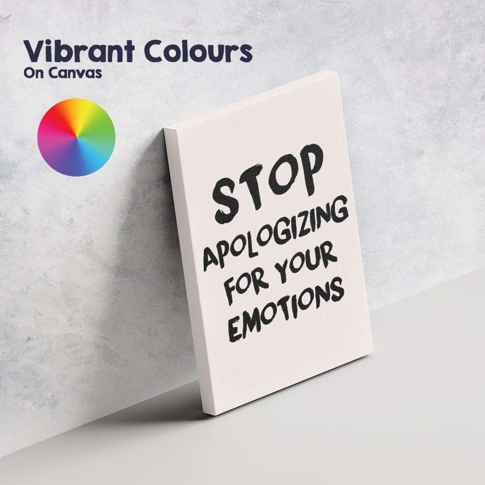 Minimalist Stop Apologizing For Your Emotions Inspirational Typography Quote Canvas Wall Art Print Decor Picture Ready to Hang