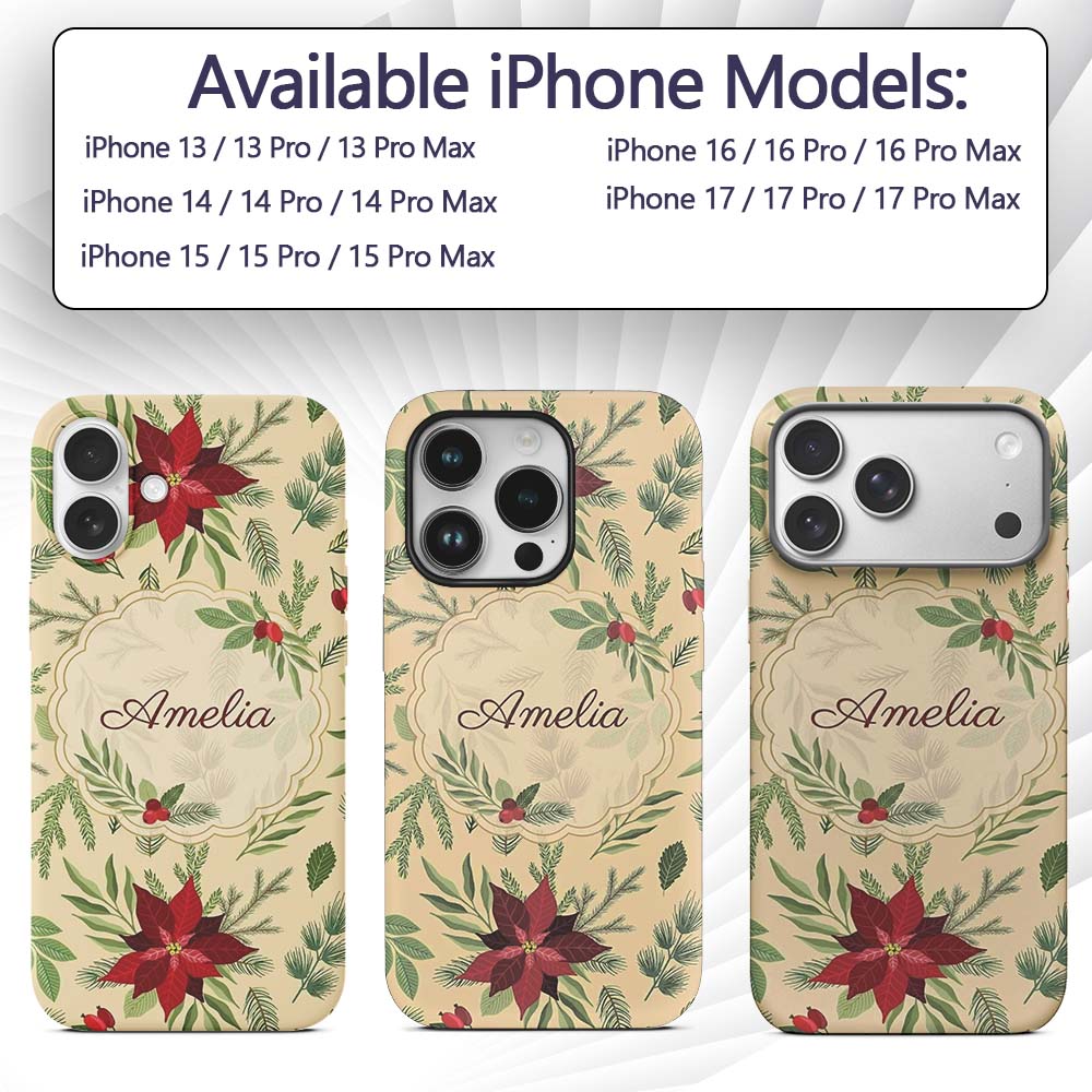 Elegant Botanical Pine Leaves Poinsettia Flowers Custom Name Protective Phone Case Mobile Cover Durable Everyday Smartphone Shock Resistant