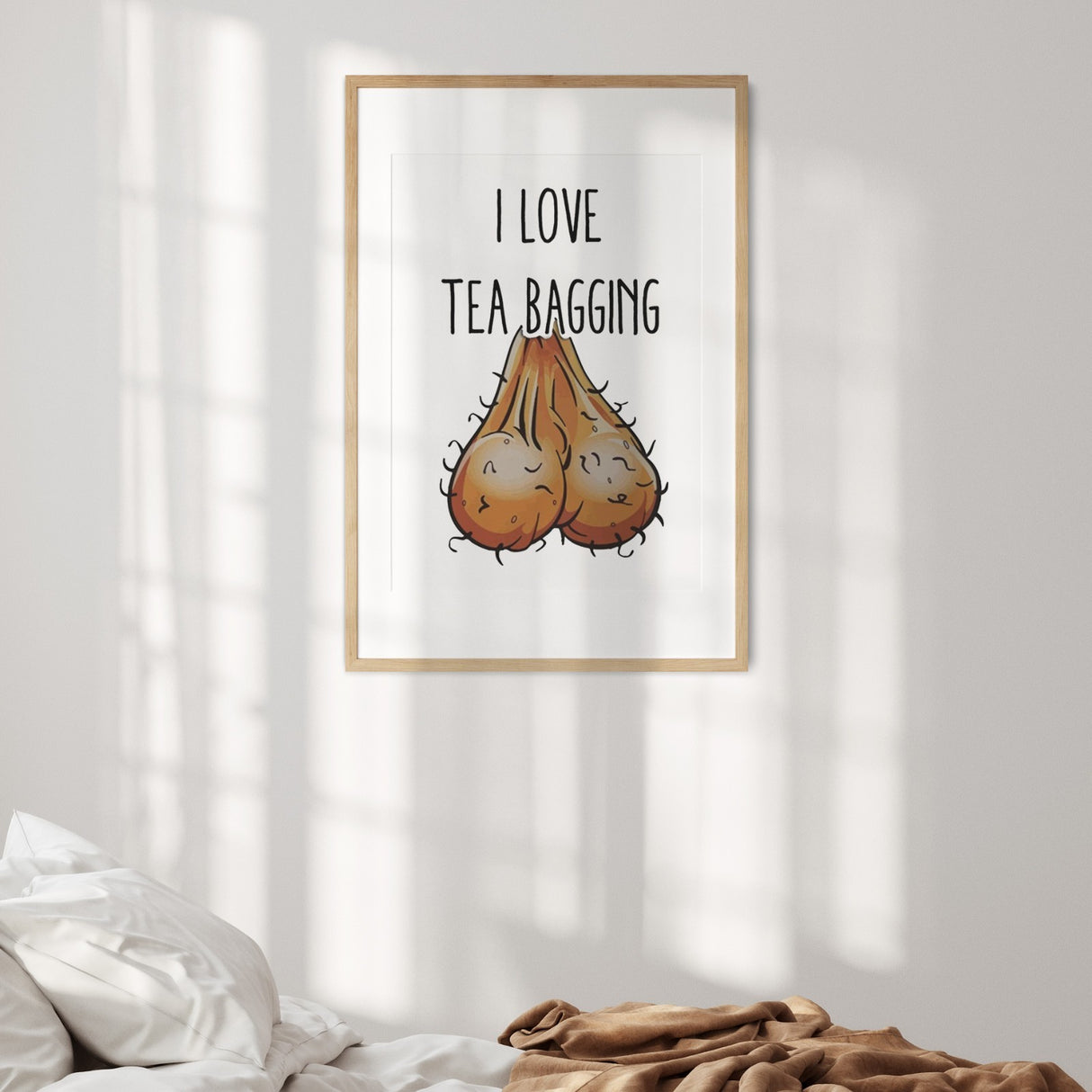 Funny I Love Teabagging Joke Wall Art Custom Colour Poster Print & Decor