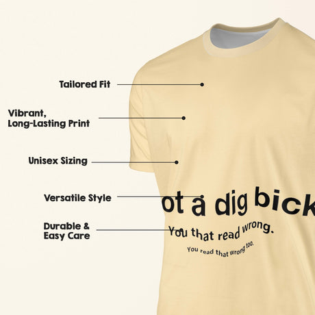 Personalised I Got Dig Bick Custom Rude Printed T-Shirt Choose \Colour Unisex