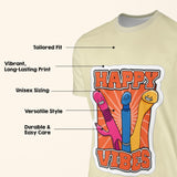 Personalised Happy Vibes Rude Funny Custom Printed T-Shirt Choose Colour Unisex