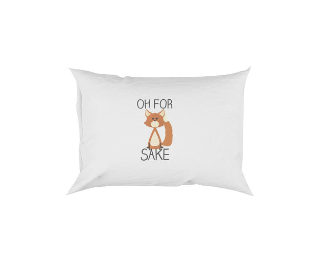Oh For Fox Sake Saying Novelty Soft Pillowcase Pillow Case Cover Bedroom Gift 