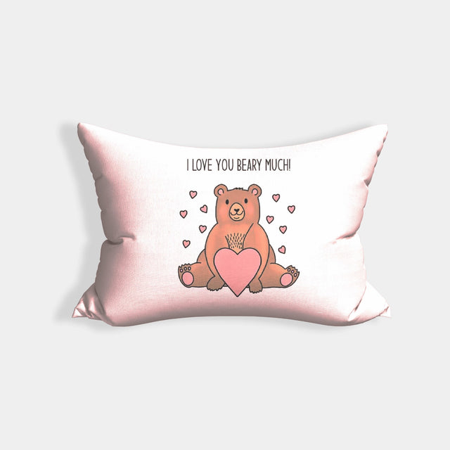 I Love You Beary Much Personalised Cheeky Funny Love Couples Romantic Pillowcase