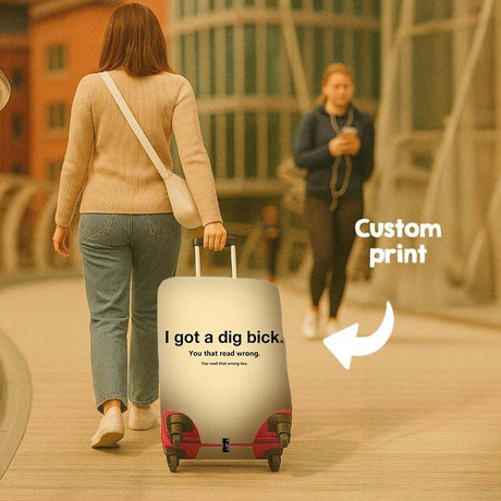 I Got a Dig Bick Luggage Cover – Funny Travel Suitcase Protector - Gift Custom