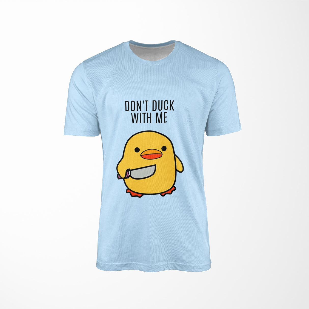 Personalised Dont Duck With Me Design Custom T-Shirt Choose Colour Unisex