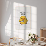 Personalised Dont Duck With Me Design Custom Name Wall Art Poster Print Decor