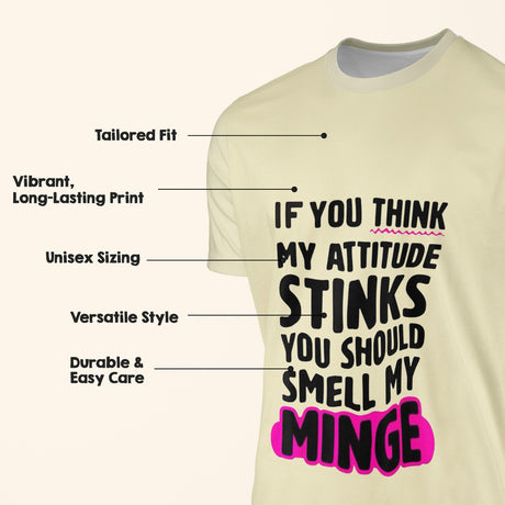 Personalised Your Attitude Stinks Custom Printed T-Shirt Choose Colour Unisex