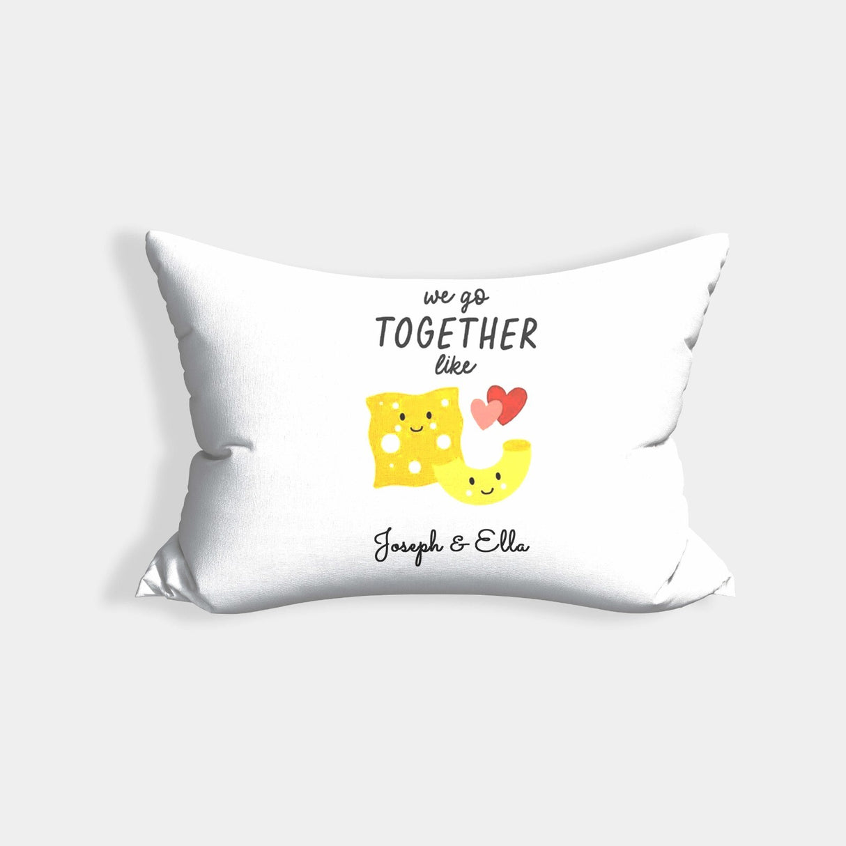We Go Together Like Mac + Cheese Personalised Cheeky Funny Romantic Pillowcase