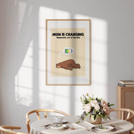 Mum Is Charging Novelty Wall Art Poster Quality Picture Print, Gift & Home Decor