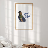Harvey Hello You C*nt Custom Wall Art Picture Poster – High Quality Print Decor