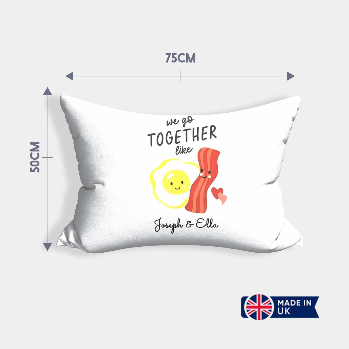 We Go Together Like Eggs + Bacon Personalised Cheeky Funny Romantic Pillowcase