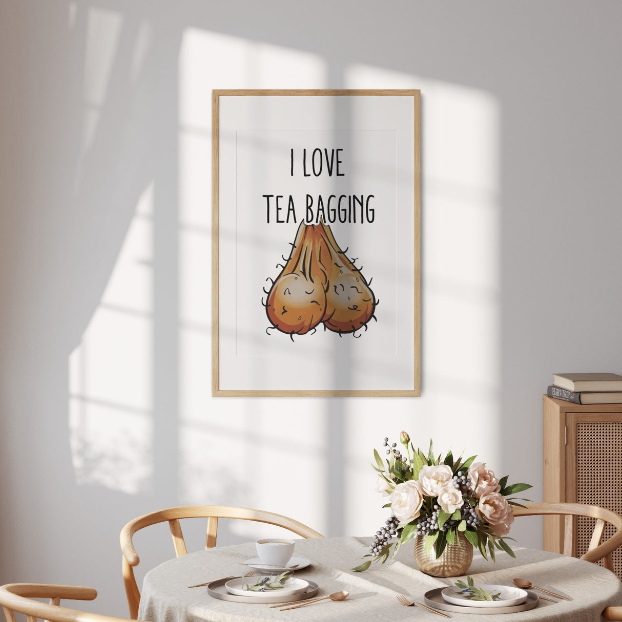 Funny I Love Teabagging Joke Wall Art Custom Colour Poster Print & Decor