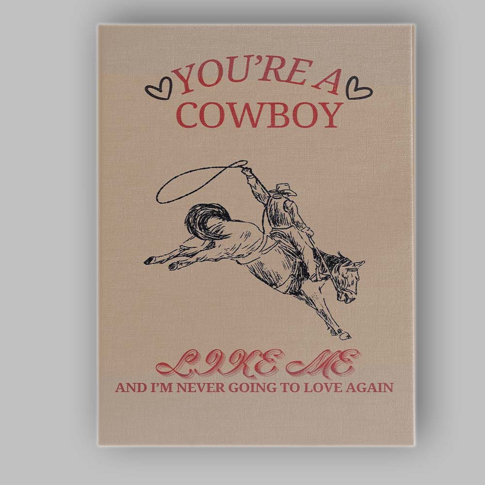 Youre A Cowboy Like Me Western Rodeo Quote Canvas Wall Art Print Decor Picture Ready to Hang