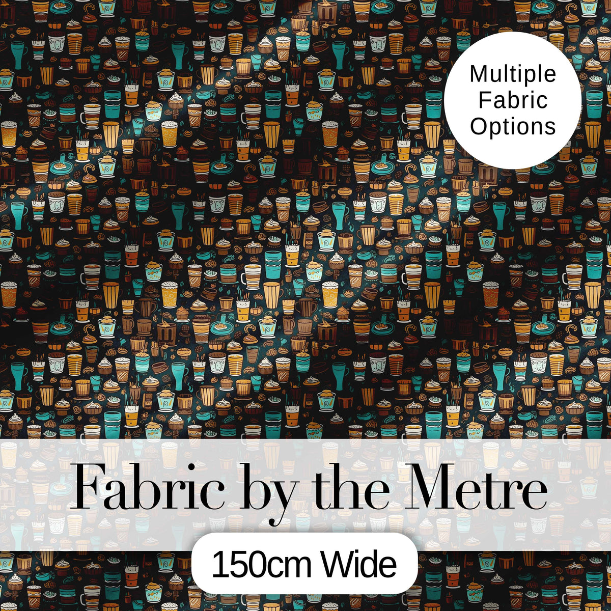Coffee Shop Drinks Desserts and Cups Detailed Seamless Pattern Digital Print Fabric by the Metre UK Sewing Quilting Textile