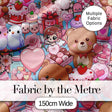 Cute Teddy Bear Cupcake Candy Hearts Romantic Collage Seamless Pattern Digital Print Fabric by the Metre UK Sewing Quilting Textile