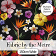 Tropical Hibiscus Bird of Paradise Seamless Pattern Black Background Digital Print Fabric by the Metre UK Sewing Quilting Textile